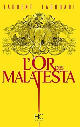Livrenpoche : L'or des Malatesta - Laurent Ladouari - Livre