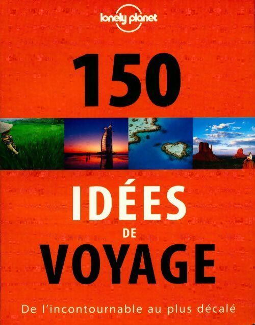 Livrenpoche : 150 idées de voyage. De l'incontournable au plus décalé - Collectif - Livre
