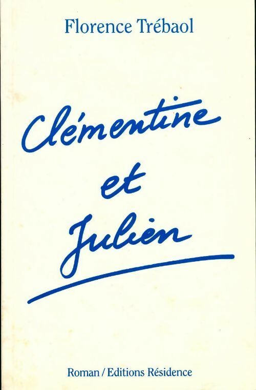 Livrenpoche : Clémentine et Julien - Florence Trébaol - Livre