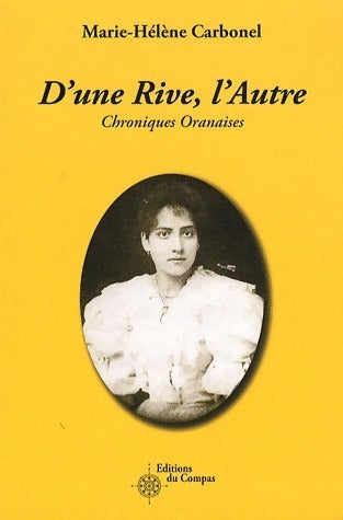 Livrenpoche : D'une rive, l'autre. Chroniques oranaises - Marie-Hélène Carbonel - Livre