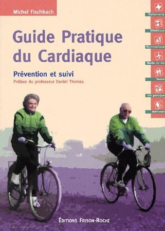 Livrenpoche : Guide pratique du cardiaque. Prévention et suivi - Michel Fischbach - Livre