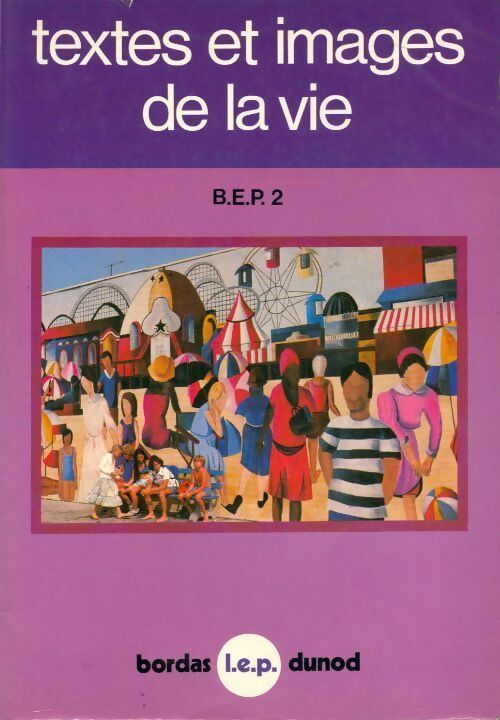 Livrenpoche : Texte et images de la vie BEP2 - Robert Besson - Livre