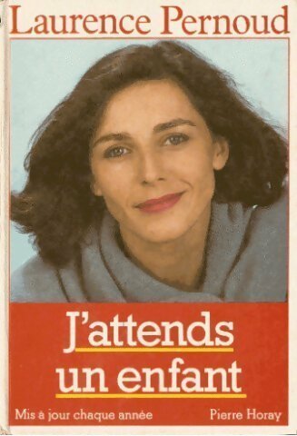 Livrenpoche : J'attends un enfant - Pernoud Laurence - Livre