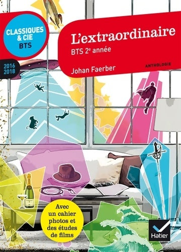 Livrenpoche : L'extraordinaire. Anthologie 2017-2018 - Johan Faerber - Livre