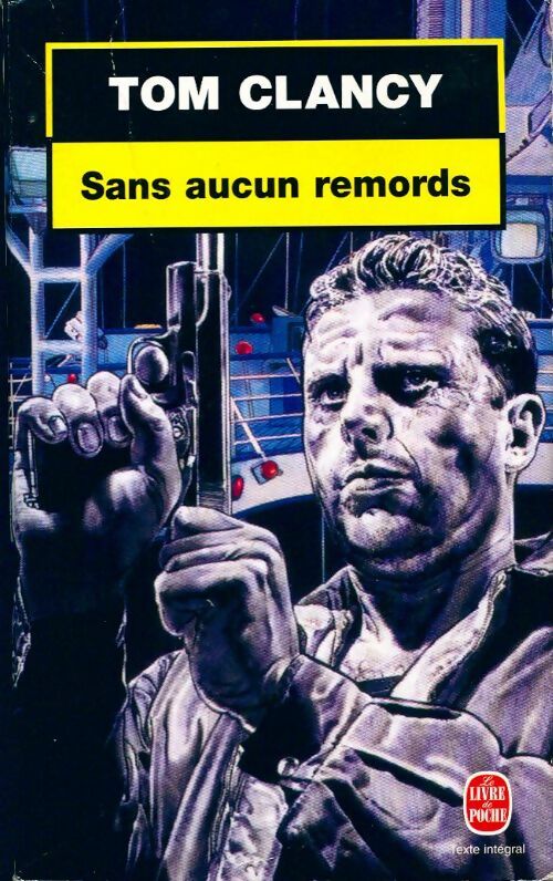 Livrenpoche : Sans aucun remords - Tom Clancy - Livre