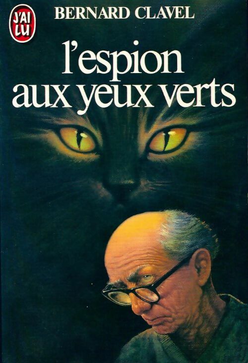 Livrenpoche : L'espion aux yeux verts - Bernard Clavel - Livre