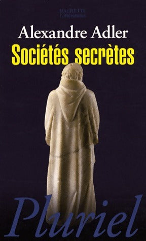 Livrenpoche : Sociétés secrètes - Alexandre Adler - Livre
