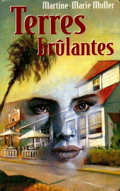 Livrenpoche : Terres brûlantes - Martine Marie Muller - Livre