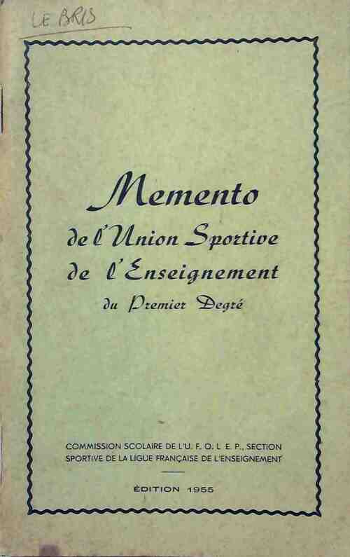 Livrenpoche : Mémento de l'union sportive de l'enseignement du premier degré - Jean-A. Senèze - Livre
