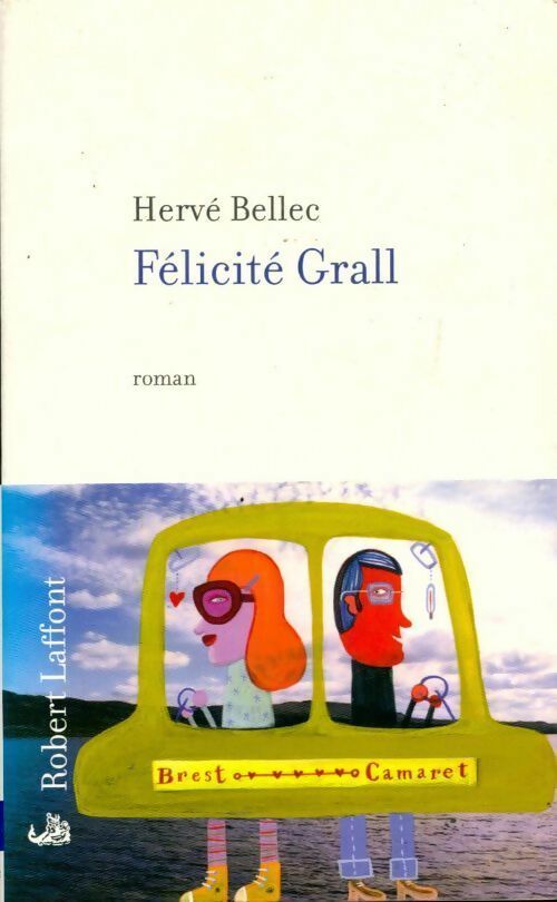 Livrenpoche : Felicité Grall - Hervé Bellec - Livre
