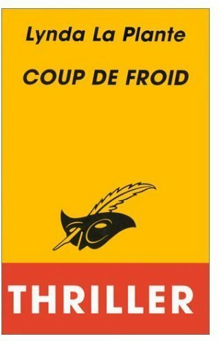 Livrenpoche : Coup de froid - Lynda La Plante - Livre