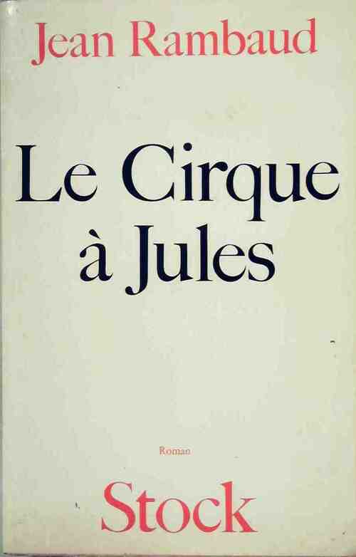Livrenpoche : Le cirque à Jules - Jean Rambaud - Livre
