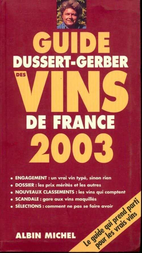 Livrenpoche : Guide Dussert-Gerber des vins de France 2003 - Patrick Dussert-Gerber - Livre