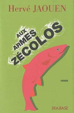 Livrenpoche : Aux armes zécolos - Hervé Jaouen - Livre