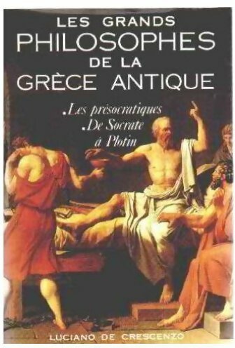 Livrenpoche : Les grands philosophes de la Grèce antique - Luciano De Crescenzo - Livre
