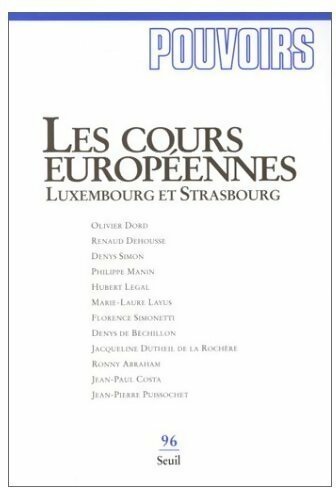 Livrenpoche : Pouvoirs n°96 : Les cours européennes - Collectif - Livre