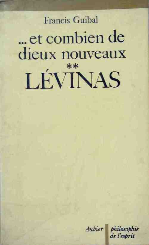 Livrenpoche : ...Et combien de dieux nouveaux Tome II: Lévinas - Francis Guibal - Livre