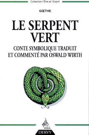 Le serpent vert - Johann Wolfgang Von Goethe - Livre