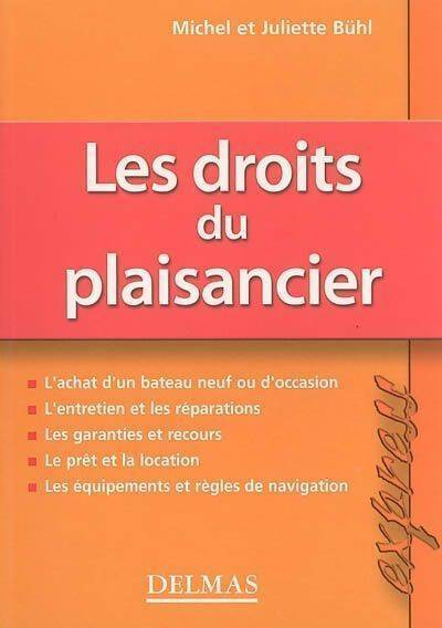 Livrenpoche : Les droits des plaisanciers - Michel Bühl - Livre