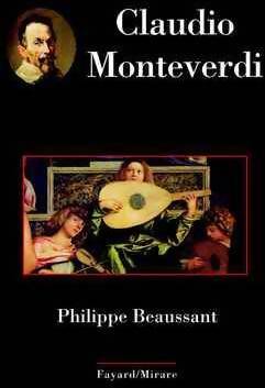 Livrenpoche : Claudio Monteverdi - Philippe Beaussant - Livre