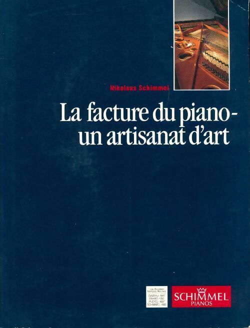 Livrenpoche : La facture du piano. Un artisanat d'art - Nikolaus Schimmel - Livre