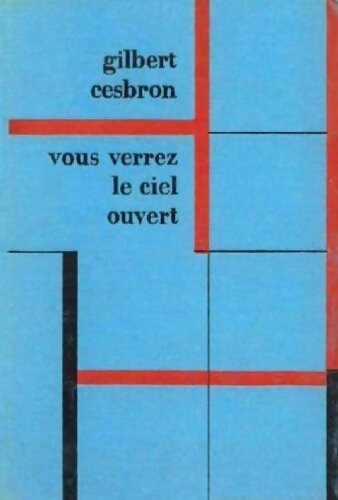 Livrenpoche : Vous verrez le ciel ouvert - Gilbert Cesbron - Livre