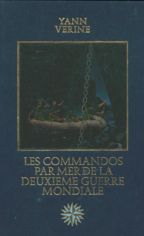 Livrenpoche : Les commandos par mer de la deuxième guerre mondiale - Yann Vérine - Livre