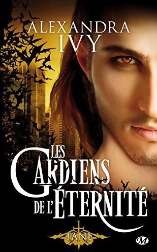 Livrenpoche : Les gardiens de l'éternité Tome VII : Tane - Alexandra Ivy - Livre