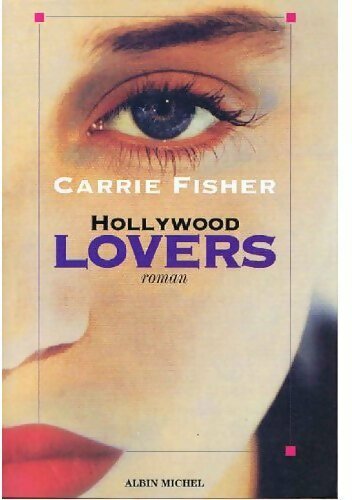 Livrenpoche : Hollywood lovers - Carrie Fisher - Livre