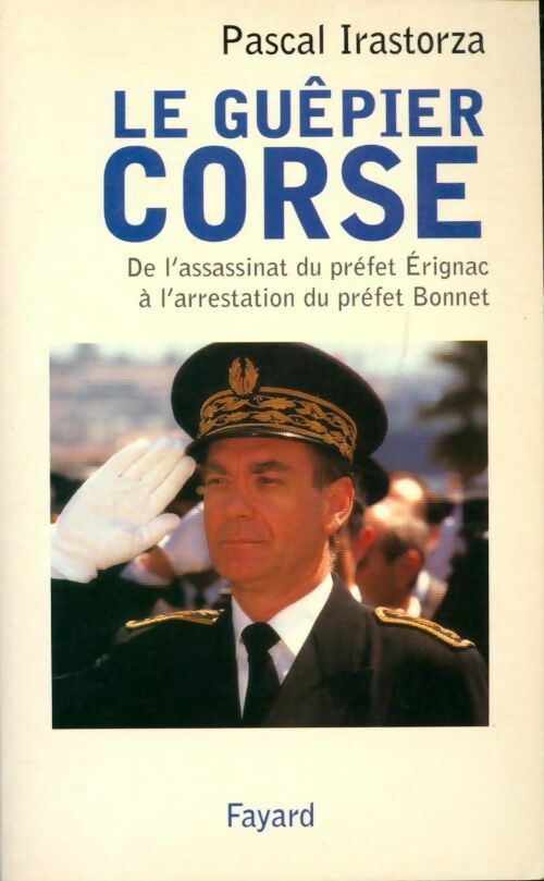 Livrenpoche : Le guêpier corse - Pascal Irastorza - Livre