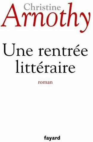 Livrenpoche : Une rentrée littéraire - Christine Arnothy - Livre