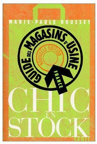 Livrenpoche : Le guide des magasins d'usine - Marie-Paule Dousset - Livre