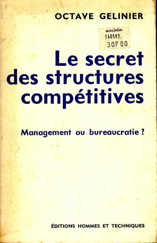 Livrenpoche : Le secret des structures compétitives - Octave Gélinier - Livre