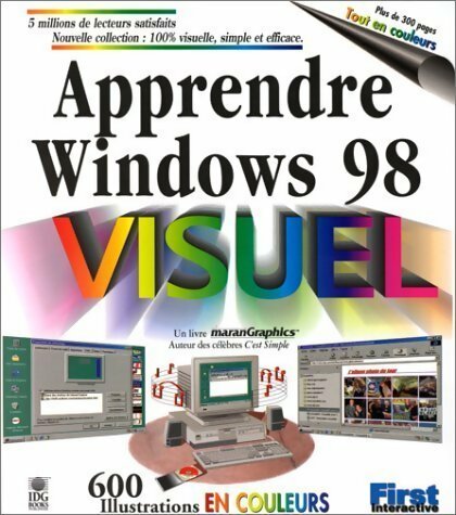 Apprendre Windows 98 - MaranGraphics -  Apprendre Visuel - Livre