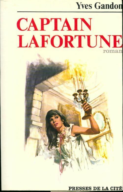 Captain Lafortune - Yves Gandon -  Presses de la Cité GF - Livre