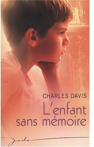 Livrenpoche : L'enfant sans mémoire - Charles Davis - Livre