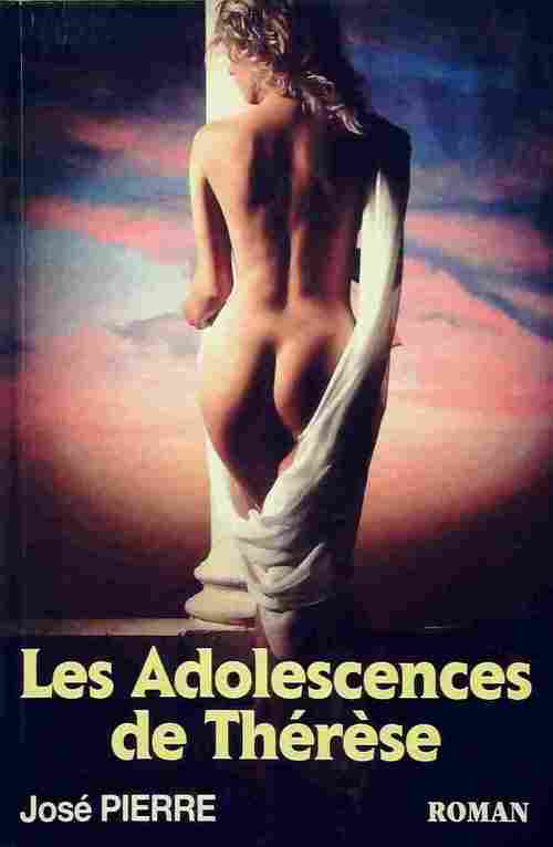 Livrenpoche : Les adolescences de Thérèse - José Pierre - Livre