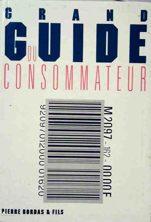 Livrenpoche : Grand guide du consommateur - Pierre Daverat - Livre