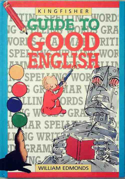 Livrenpoche : Guide to Good English - William Edmonds - Livre