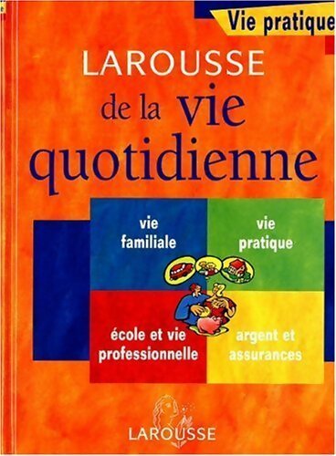 Livrenpoche : Larousse de la vie quotidienne - Inconnu - Livre