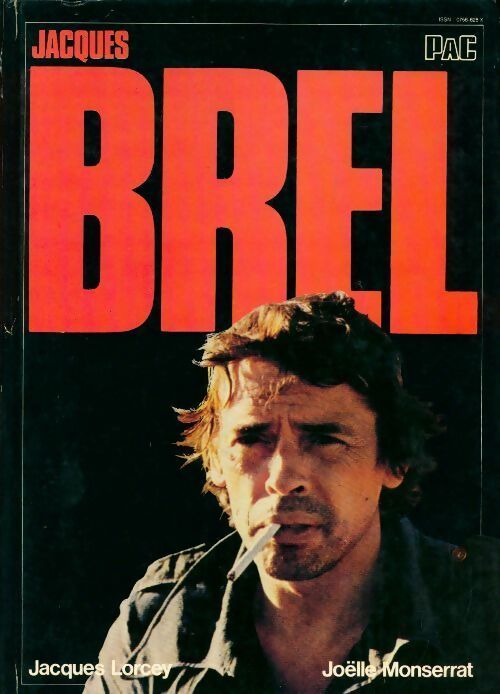 Livrenpoche : Jacques Brel - Joëlle Monserrat, Jacques Lorcey - Livre