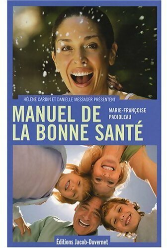 Livrenpoche : Manuel de la bonne santé - Marie-Françoise Padioleau - Livre