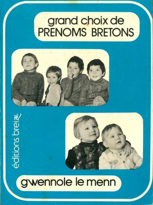 Livrenpoche : Grand choix de prénoms bretons - Gwennole Le Menn - Livre