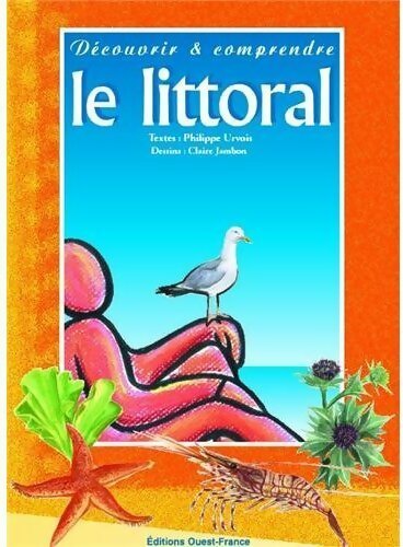 Livrenpoche : Découvrir et comprendre le littoral - Philippe Urvois - Livre