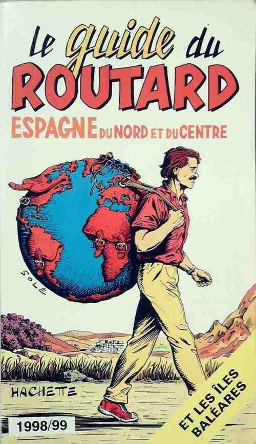 Espagne du Nord et du Centre 1998-99 - Collectif -  Le guide du routard - Livre
