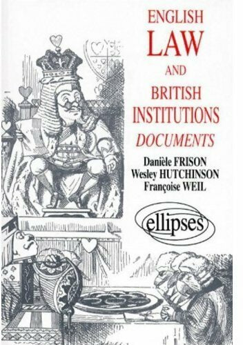 Livrenpoche : English law and British institutions - Danièle Frison, Wesley Hutchison, François Weil - Livre