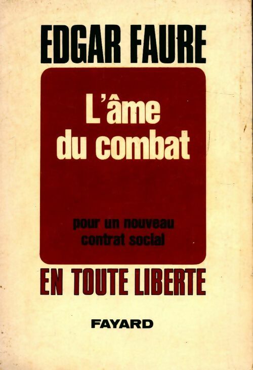Livrenpoche : L'âme du combat pour un nouveau contrat social - Edgar Faure - Livre