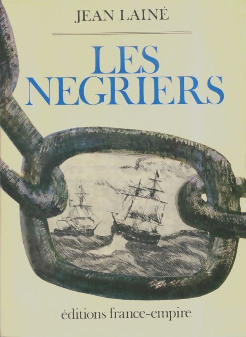 Livrenpoche : Les négriers - Jean Lainé - Livre