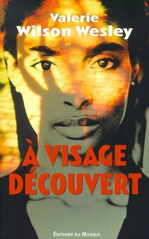 Livrenpoche : A visage découvert - Wesley Valérie Wilson - Livre