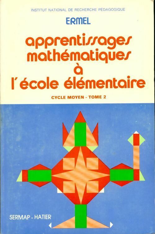 Livrenpoche : Apprentissages mathématiques à l'école élémentaire CM Tome II - ERMEL - Livre
